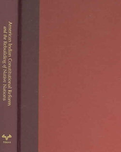 American Indian Constitutional Reform and the Rebuilding of Native Nations