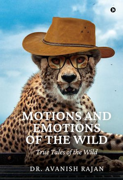 Motions and Emotions of the Wild