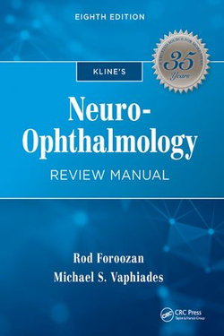 Kline's Neuro-Ophthalmology Review Manual