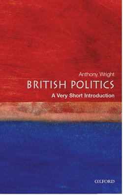 British Politics: A Very Short Introduction