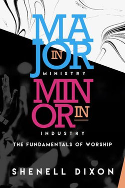 MAJOR IN MINISTRY MINOR IN INDUSTRY