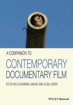 A Companion to Contemporary Documentary Film