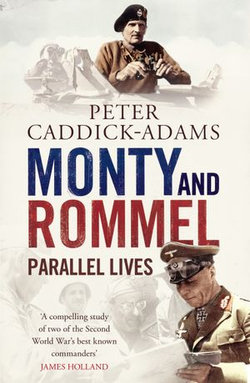 Monty and Rommel: Parallel Lives