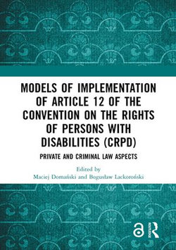 Models of Implementation of Article 12 of the Convention on the Rights of Persons with Disabilities (CRPD)