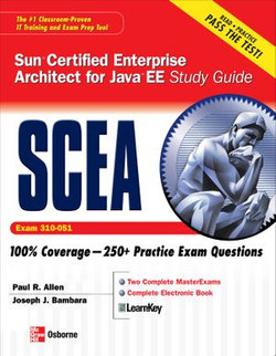 Sun Certified Enterprise Architect for Java EE Study Guide (Exam 310-051)