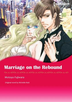 MARRIAGE ON THE REBOUND