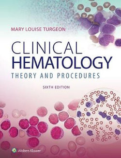 Clinical Hematology: Theory and Procedures with Navigate 2 Advantage Access