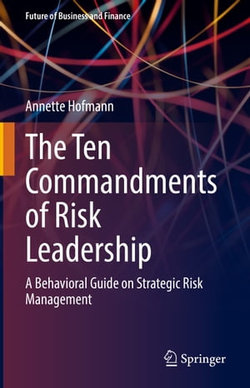 The Ten Commandments of Risk Leadership