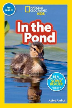 National Geographic Readers: in the Pond (Prereader)