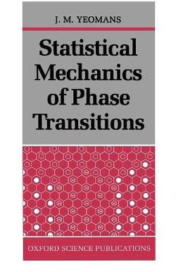 Statistical Mechanics of Phase Transitions