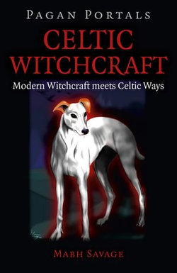 Pagan Portals - Celtic Witchcraft