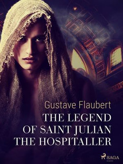 The Legend of Saint Julian the Hospitaller