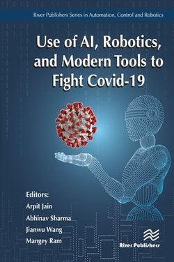 Use of AI, Robotics and Modelling tools to fight Covid-19