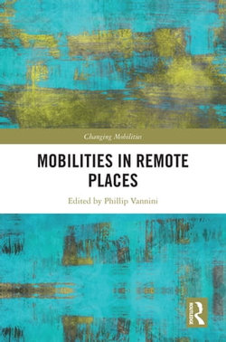 Mobilities in Remote Places