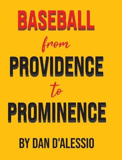 Baseball from Providence to Prominence