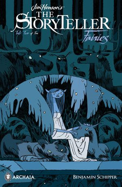 Jim Henson's Storyteller: Fairies #2