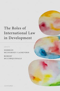 The Roles of International Law in Development