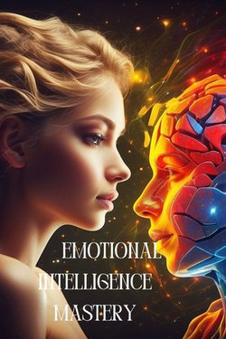 Emotional Intelligence Mastery