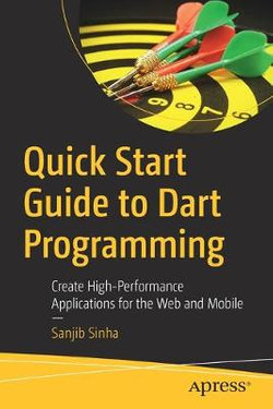 Quick Start Guide to Dart Programming