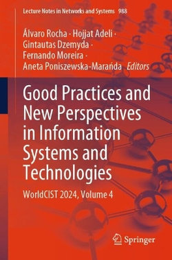 Good Practices and New Perspectives in Information Systems and Technologies