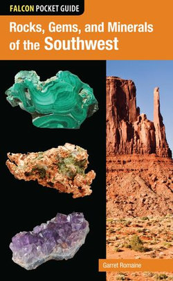 Rocks, Gems, and Minerals of the Southwest