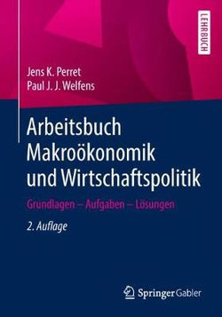 Arbeitsbuch Makroökonomik und Wirtschaftspolitik