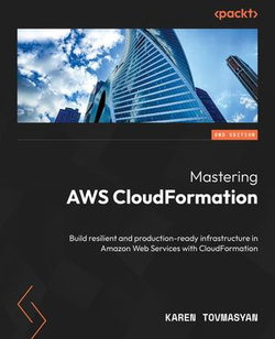 Mastering AWS CloudFormation