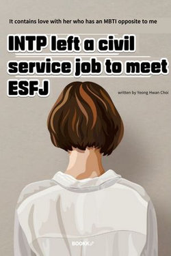 INTP left a civil service job to meet ESFJ