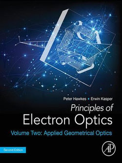 Principles of Electron Optics, Volume 2