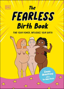 The Fearless Birth Book (The Naked Doula)