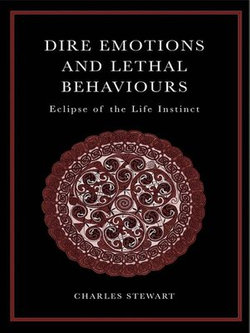 Dire Emotions and Lethal Behaviours