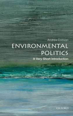 Environmental Politics: a Very Short Introduction