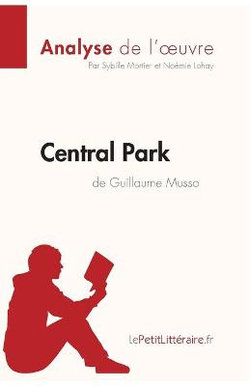 Central Park de Guillaume Musso (Analyse de l'oeuvre)