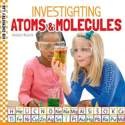 Investigating Atoms and Molecules