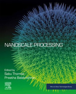 Nanoscale Processing