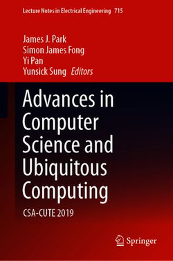 Advances in Computer Science and Ubiquitous Computing