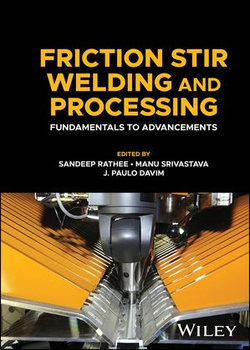 Friction Stir Welding and Processing