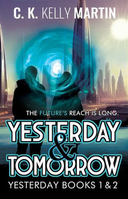 Yesterday & Tomorrow: Yesterday Books 1 and 2