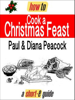 How to Cook a Christmas Feast (Short-e Guide)