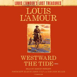 Westward the Tide (Louis l'Amour's Lost Treasures)