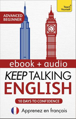 Keep Talking English Audio Course - Ten Days to Confidence