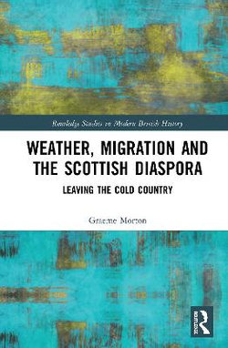 Weather, Migration and the Scottish Diaspora