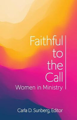 Faithful to the Call