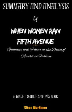 Summary And Analysis of When Women Ran Fifth Avenue