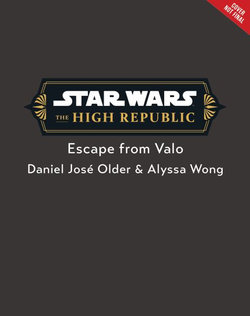 Star Wars: the High Republic: Escape from Valo