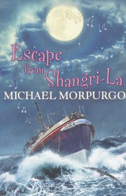 Michael Morpurgo Escape from Shangri-La