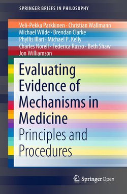 Evaluating Evidence of Mechanisms in Medicine