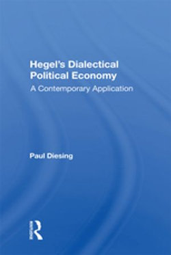 Hegel's Dialectical Political Economy