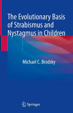 The Evolutionary Basis of Strabismus and Nystagmus in Children