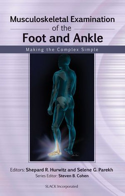 Musculoskeletal Examination of the Foot and Ankle